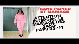 Sans papier, MARIAGE, ATTENTION PROJET de Loi en cours?