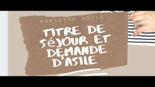 « double demande » : demande d’asile + demande de sejour = Possible, Mais….