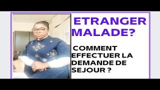Titre de sejour ÉTRANGER MALADE.